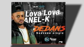 DEDANS by LOVA LOVA ANELK Audio non officiel [upl. by Fink828]