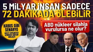 5 milyar insan SADECE 72 dakikada ölebilir  ABD nükleer silahla vurulursa ne olur [upl. by Yrelav]