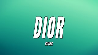 Ruger  Dior Lyrics [upl. by Kilmarx534]