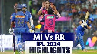 MI Vs RR IPL 2024 Highlights Mumbai Indians vs Rajasthan Royals  Today Full Match Highlights [upl. by Vona462]