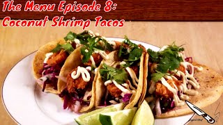 How to make Coconut Shrimp Tacos The Menu Episode 8 Season 2 [upl. by Katzman]