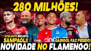 NOVIDADE NO FLA ATACANTE ENCANTA SAMPAOLI ARRECADAÇÃO MILIONÁRIA GABIGOL FAZ PEDIDO P RENOVAR [upl. by Bennion102]