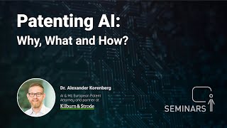 Patenting AI Why What and How  Dr Alexander Korenberg [upl. by Hagood]