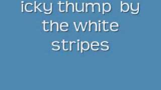 icky thumpwhite stripesnon offical [upl. by Enala]