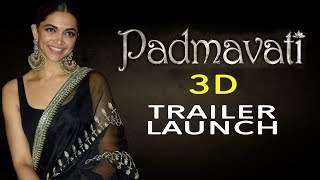 Padmavati 3D Trailer Launch FULL Video HD  Deepika Padukone Ranveer Singh Shahid Kapoor [upl. by Kceb]