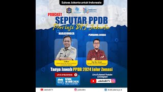 Podcast Seputar PPDB DKI Jakarta Jalur Zonasi [upl. by Chiarra823]