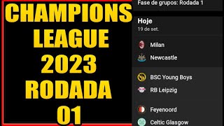 JOGOS DA CHAMPIONS LEAGUE 20232024  CHAMPIONS LEAGUE  TABELA DA LIGA DOS CAMPEÃ•ES 2023  190923 [upl. by Jemy]