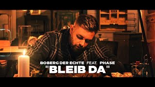 BOBERG DER ECHTE  BLEIB DA FEAT PHASE prod by JoChainz [upl. by Rossing]