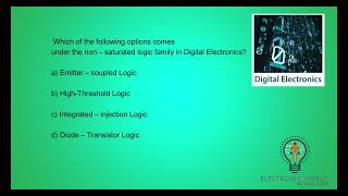 Which of the following options comes under the non – saturated logic family in Digital Electronics [upl. by Dorothy]