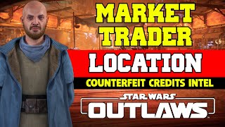 Market Trader Location Counterfeit Credits Intel  Star Wars Outlaws [upl. by Rollet]