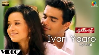 Ivan Yaaro Official Lyrical Video  Minnale  Harris Jayaraj  Madhavan  Abbas  Reema Sen [upl. by Holly164]