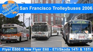 San Francisco Trolleybuses in 2006 [upl. by Meilen282]