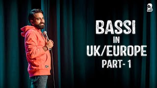 Bassi in UK amp Europe  Part1 Stand Up Comedy  Ft AnubhavSinghBassi [upl. by Penrod]