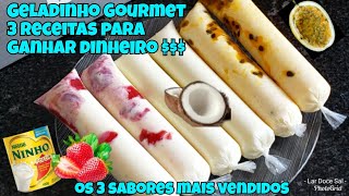 3 RECEITAS DE GELADINHO GOURMET OS MAIS VENDIDOS 3 SABORES DE SACOLÉ GOURMET  RENDA EXTRA [upl. by Gaultiero]