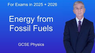 GCSE Physics Revision quotEnergy from Fossil Fuelsquot [upl. by Nesyt791]