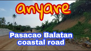 PASACAO BALATAN COASTAL ROAD [upl. by Lytton686]