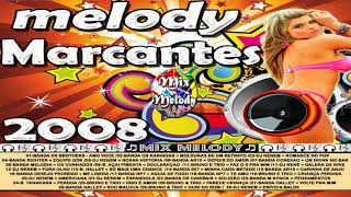 ♬ CD MELODY MARCANTES 2008 ♬ [upl. by Elliott907]