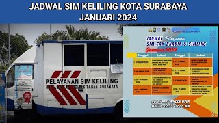 Jadwal SIM Keliling Kota Surabaya Bulan Januari 2024 [upl. by Ive]