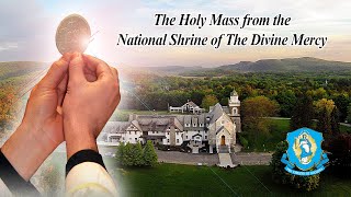 Sat Nov 2  Holy Catholic Mass from the National Shrine of The Divine Mercy [upl. by Pavla]