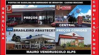 CASSINO MOCONÁ POSTOS DE GASOLINA COMIDAS E PREÇOS DE VINHOS EM BERNARDO DE IRIGOYEN [upl. by Elenahc]