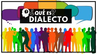 DIALECTO  ¿Qué es un Dialecto  Significado Definición y Origen de los Dialectos [upl. by Salisbury]