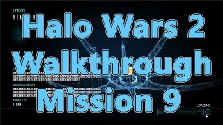 Halo Wars 2  Legendary Gold Walkthrough  Mission 9 [upl. by Dow701]