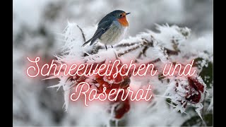 Schneeweißchen und Rosenrot [upl. by Janette]