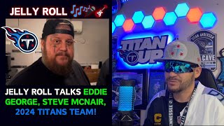 JELLY ROLL talks TITANS LOSING DERRICK HENRY  Eddie George amp Steve McNair  TITANS DRAFT amp JOE ALT [upl. by Htebasyle832]