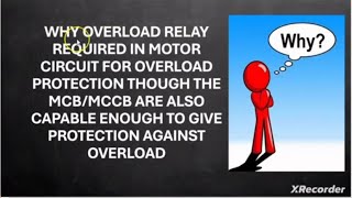 Why Overload relay required with motor as the MCBMCCB is capable to provide overload protection [upl. by Flanigan]