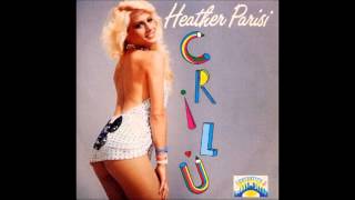 HEATHER PARISI  Crilu 1984 [upl. by Auberta]