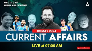 9 MAY CURRENT AFFAIRS 2024  ALL EXAMS IMP CURRENT AFFAIRS  ASHISH GAUTAM SIR [upl. by Darcia]