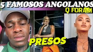 Famosos angolanos Que já FORAM presos [upl. by Inaj988]