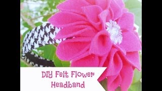 DIY Felt Flower Headband Tutorial [upl. by Burne]