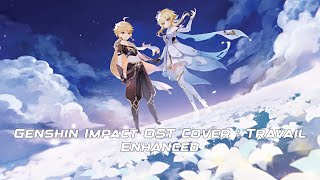 Genshin Impact OST Cover  Teyvat Chapter Storyline Preview  Travail Enhanced [upl. by Amiel]