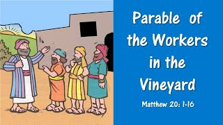 NT4 15 Parable of the Workers in the Vineyard [upl. by Feldt]