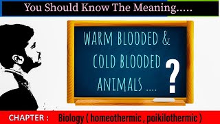 homeothermic and poikilothermic organism warm blooded amp cold blooded organisms differences [upl. by Lallage]