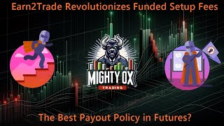 Earn2Trade Revolutionizes Funded Setup Fees Best Payout Policy [upl. by Aiht]