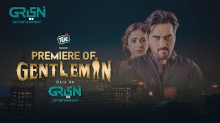 Premiere of Gentleman  Humayun Saeed  Yumna Zaidi  Adnan Siddiqui  Faysal Quraishi  Green TV [upl. by Koralie]