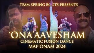 MAP ONAM 2024 CINEMATIC FUSION DANCE  Oru ONAAAVESHAM  Team Spring Boots [upl. by Shanleigh]