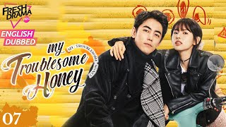 【ENG DUB】My Troublesome Honey EP07 💥Star writer encounters Workaholic girl  Ji Ling Chen He Nan [upl. by Mcdermott]