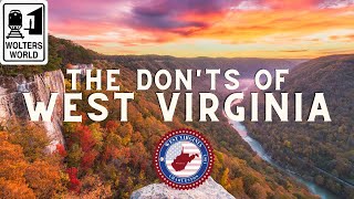 West Virginia Donts of Visiting West Virginia [upl. by Onavlis]