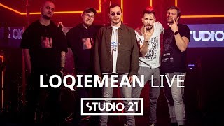 LOQIEMEAN  LIVE  STUDIO 21 [upl. by Ludwog]