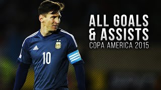 Lionel Messi ● All Goals amp Assists in Copa America 2015  HD [upl. by Mikihisa]