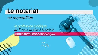 Le notariat  une profession au top niveau du numérique [upl. by Twum]