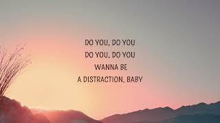 Kehlani  Distraction Lyrics [upl. by Zoldi]