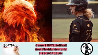 Game 1 UFTL Softball Hosts Florida Memorial 3112024 11 AM Eastern [upl. by Hanonew]