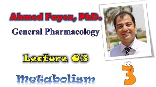 Pharmacology 03 metabolism  فارماكولوجي 03 ميتابوليزم [upl. by Secrest]