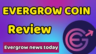 evergrow coin news today  evergrow coin explained [upl. by Voccola622]