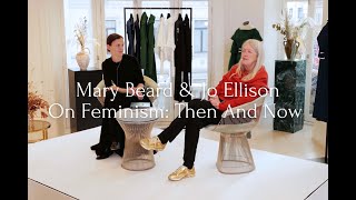 Mary Beard and Jo Ellison on Feminism Then And Now [upl. by Gassman]