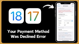 How to fix your payment method was declined error on iPhone iOS 1817 [upl. by Ivens]